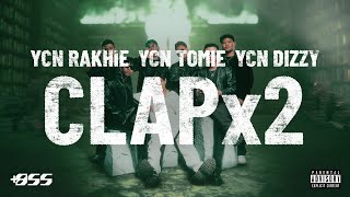 YCN RAKHIE x YCN TOMIE x YCN DIZZY - CLAPx2 [Official Visualizer]