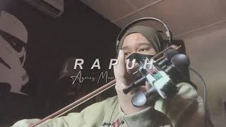 Download lagu RAPUH | AGNES MONICA | VIOLIN COVER BY SYEROT mp3