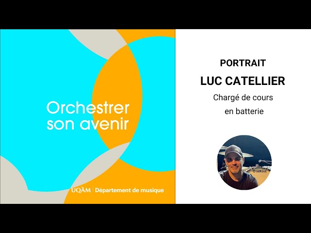 Portrait de Luc Catellier, chargé de cours en batterie