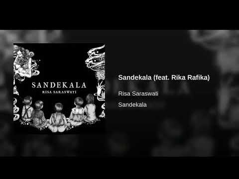 Lirik lagu SANDEKALA - RISA SARASWATI ft RIKA RAFIKA