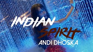 Andi Dhoska - Indian Spirit