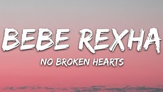 Bebe Rexha - No Broken Hearts (Lyrics) ft Nicki Mi