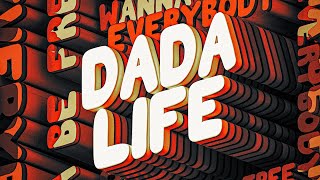 Dada Life - Everybody Wanna Be Free