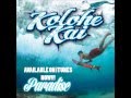 Kolohe Kai - Good Morning Hawaii (feat. Kimie) [Official Audio]
