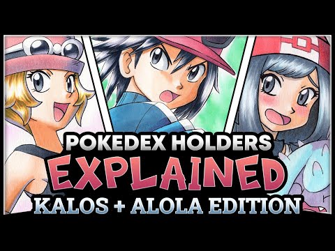 All Kalos And Alola Pokedex Holders and Their Abilities Explained! (Pokemon Adventures)