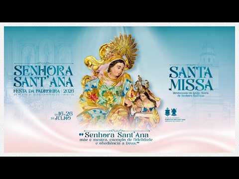 Festa de Sra. Sant'Ana 2026 | 8° noite de Novena (24/07/2026)