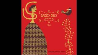 Gadjo Dilo  "Τι όμορφη που είσαι όταν κλαίς"