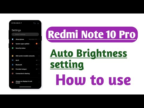 Redmi Note 10 Pro, Auto Brightness setting tips and tricks