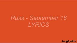 Russ - September 16 Lyrics LYRICS
