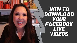 How to Download Your Facebook Live Videos to Your Computer