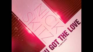 Nick Skitz - You Got The Love (Royaal & Audiophreakz Remix)