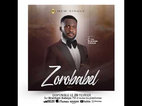 ZOROBABEL : Frère Branham KABEYA