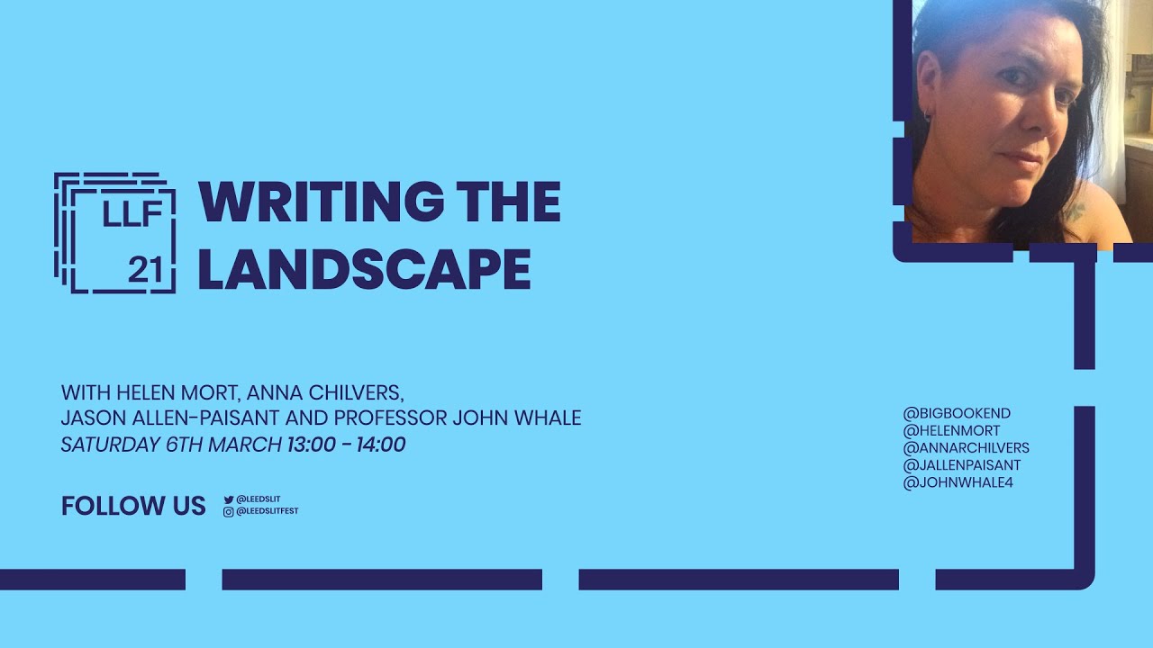 Writing the Landscape - Leeds Lit Fest 2021