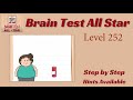 Brain Test All Star Level 252 – Quick & Easy Solution!