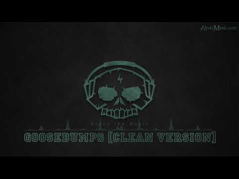 Goosebumps [Clean Version] by HVME - [Electro, Dance Music]