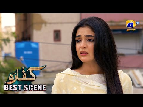 Kaffara Episode 36 | 𝐁𝐞𝐬𝐭 𝐒𝐜𝐞𝐧𝐞 𝟎𝟏 | Ali Ansari - Laiba Khan - Zoya Nasir - Har Pal Geo