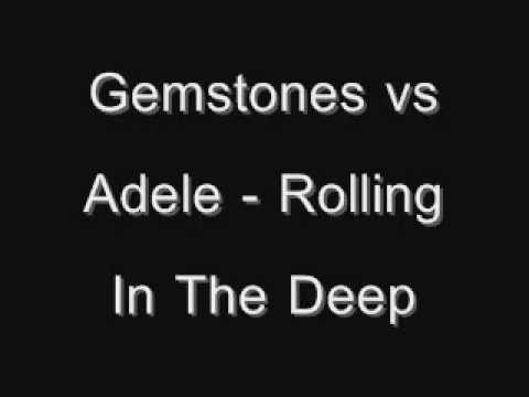 Gemstones vs Adele - Rolling In The Deep