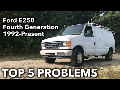 Top 5 Problems Ford E-250 Van 4th Generation 1992-Present