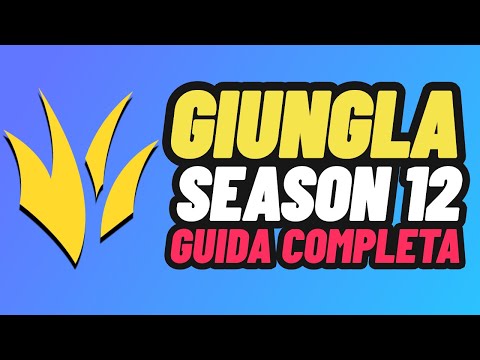 COME GIOCARE GIUNGLA IN SEASON 12 🔥👓 come farmare / come gankare / guida ai draghi