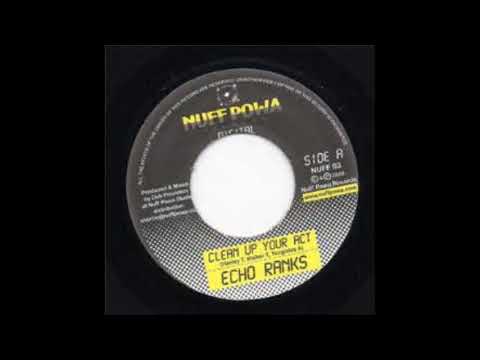 Echo Ranks - Clean Up Your Act & Dub