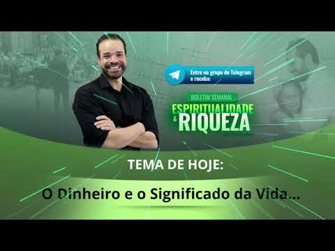 #EP191 Espiritualidade e Riqueza - O Dinheiro e o Significado da VIda