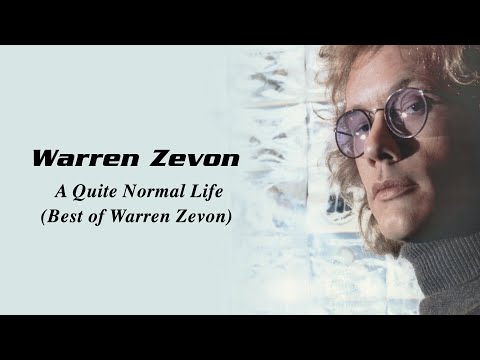 Warren Zevon - A Quiet Normal Life: The Best of Warren Zevon (Full Album) [Official Video]