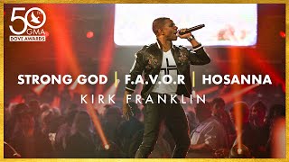Kirk Franklin: “Strong God”, “F.A.V.O.R.”, “Hosanna” (50th Dove Awards)