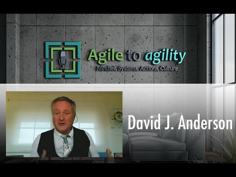 David J. Anderson: Kanban Method, Social psychology, KMM | Agile to agility | Miljan Bajic | #26