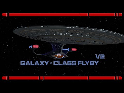 Galaxy Class flyby V2