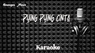 Download lagu Loela Drakel - Puing Puing Cinta - Karaoke tanpa vocal mp3