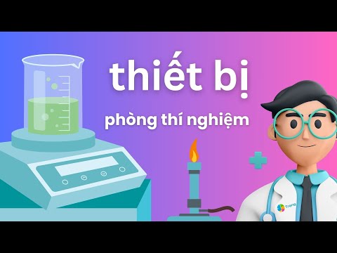 THIẾT BỊ TRONG PHÒNG THÍ NGHIỆM 