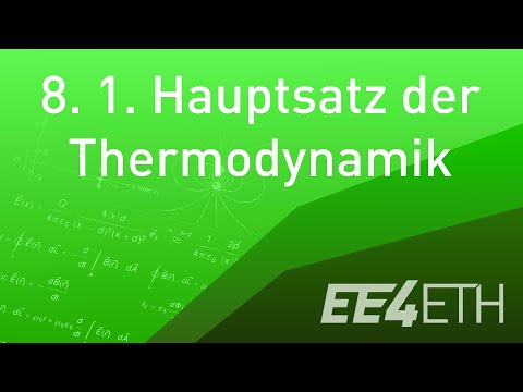 1. Hauptsatz der Thermodynamik | #08 Physik 1 | EE4ETH