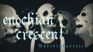 Enochian Crescent - Väkisinkastettu (Black Metal Finland) #blackmetal