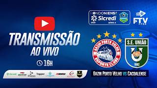 GAZIN PORTO VELHO x U.CACOALENSE | RONDONIENSE SICREDI 2026 - 14ª RODADA | FTV FFER