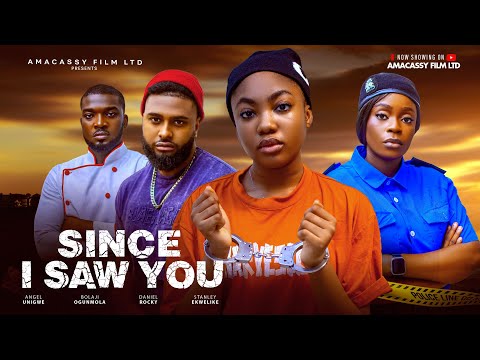SINCE I SAW YOU - Angel Unigwe, Bolaji Ogunmola, Daniel Rocky, Stan Ekwe, 2025 LATEST MOVIES