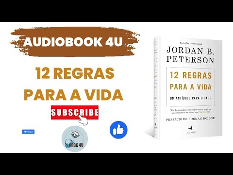 12 REGRAS PARA A VIDA- Jordan Peterson