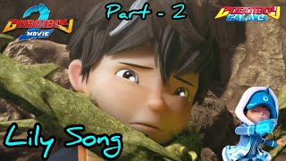 Boboiboy Movie 2 - Lily Song || Part - 2 || (AMV)
