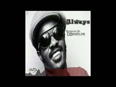 Always 140.00 Abm..Produced By: D.Shields