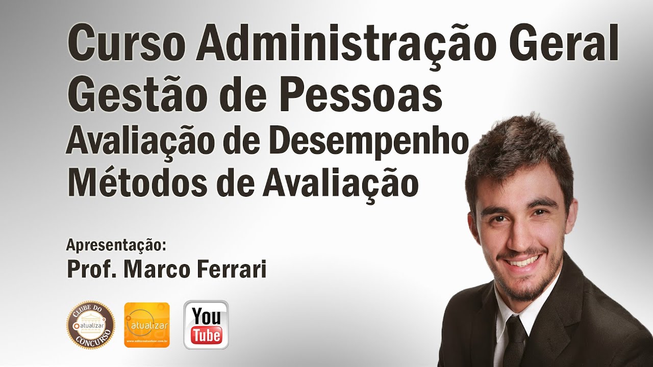Gestão de Pessoas (Métodos de Avaliação de Desempenho) - Aula 09