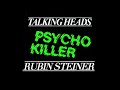 Rubin Steiner - Psycho Killer (Talking Heads cover, 2008)