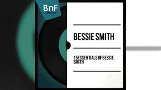 Bessie Smith Greatest Hits -  Bessie Smith Best Songs