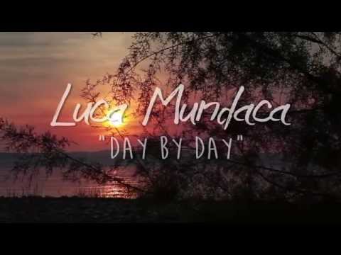 Luca Mundaca   Day By Day