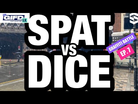 SPAT VS DICE // GIFD AM GRAFFITI BATTLE EP 7