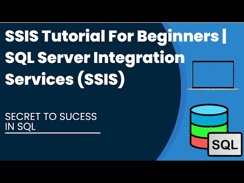 SSIS Tutorial For Beginners | SQL Server Integration Services (SSIS)