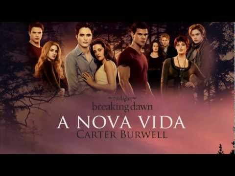 Carter Burwell - A Nova Vida [BREAKING DAWN PART 1 - SOUNDTRACK]