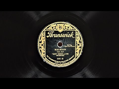 "Blue Heaven" ~ Kenn Sisson and Orchestra - v. Vaughn De Leath 1927 (Electrola Gramophone)