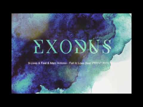 9-Lives & Feal & Marc Antonix - Fall In Love (feat. PRYVT RYN) [EX002]