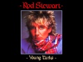 ROD STEWART Young Turks 1981 HQ 