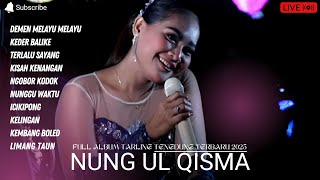 Download lagu NUNG UL QISMA FULL ALBUM TARLING TENGDUNG 2025  - THE REAL MUSIC OF NUNG UL QISMA - DEMEN MELAYU mp3 Download lagu NUNG UL QISMA FULL ALBUM TARLING TENGDUNG 2025  - THE REAL MUSIC OF NUNG UL QISMA - DEMEN MELAYU mp3