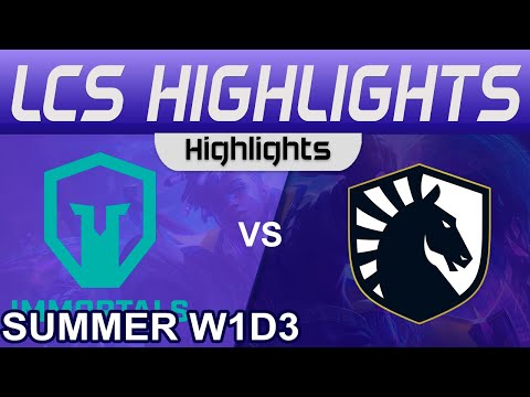 IMT vs TL Highlights LCS Summer Season 2023 W1D3 Immortals vs Team Liquid by Onivia